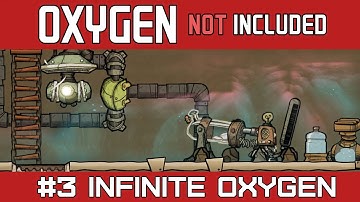 Oxygen Not Included | Part 3 | INFINITE OXYGEN with the Geyser and Electrolyzer