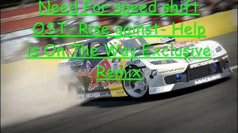Need For Speed Shift 2 Unleashed OST Rise agianst- Help Is On The Way ( Nfs Shift 2 Exlcusive Remix)