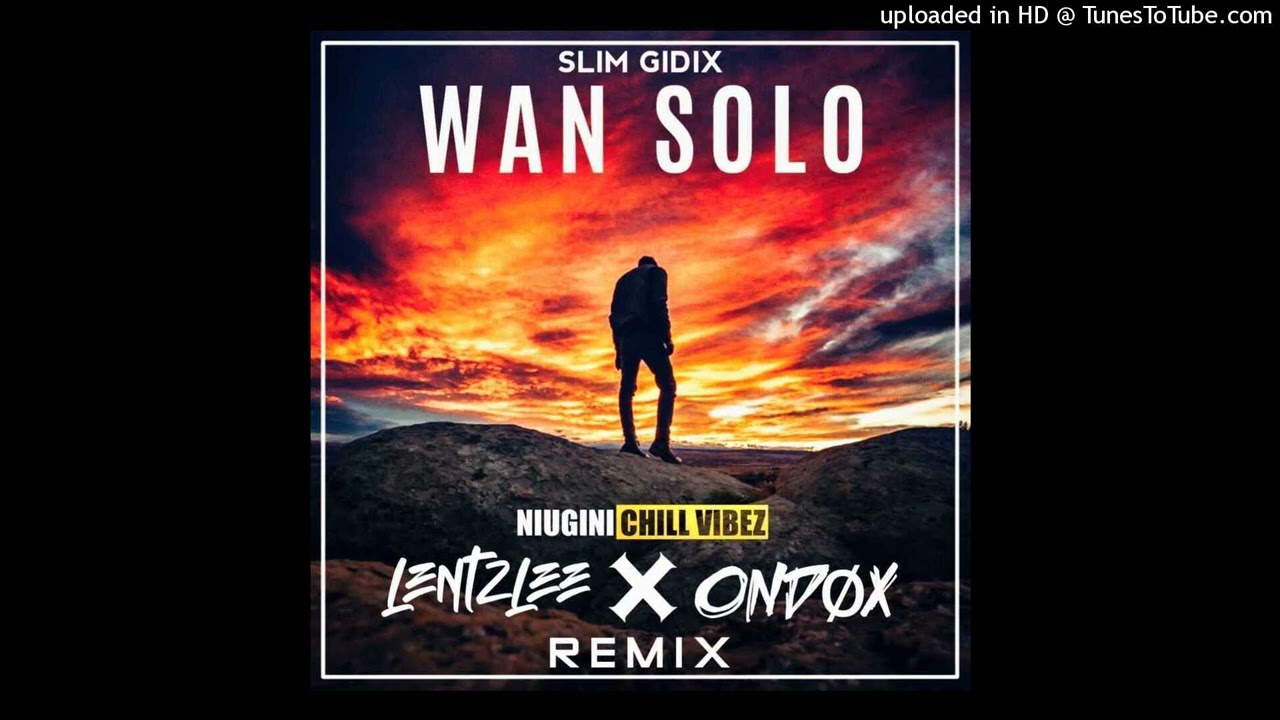 Wan Solo(ONDØX_&_Lentzlee Remix) ft Slim Gidix [2022 NCV REMIX] 🇵🇬