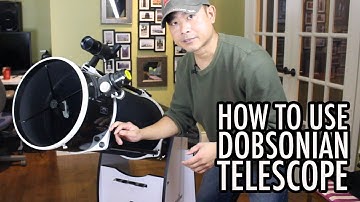 How to a Use Dobsonian Reflector Telescope