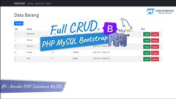 Full CRUD PHP MySQL Bootstrap | 3. Koneksi PHP Ke Database MySQL