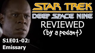 Deep Space Nine Reviewed By A Pedant S1E01-02 Emissary