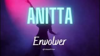 Anitta - Envolver Remix ( Filme O Lado Bom De Ser Traída)