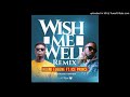 Kuami Eugene ft Ice Prince - Wish Me Well (Remix) (Audio Slide)