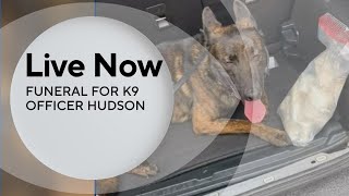 Streaming Live: Funeral for K9 Officer Hudson