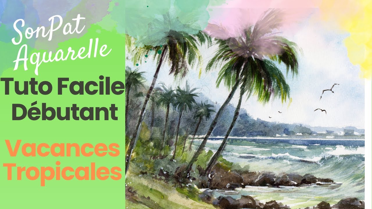 Aquarelle pour Débutants : Scène Tropicale de Plage et Mer Agitée Pour les Vacances