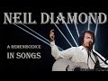 Neil Diamond - A Remeniscence In Songs