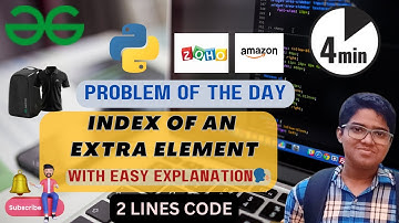 Index of an Extra Element | 08-06-2024 | gfg potd today | GFG Problem of the day #day80