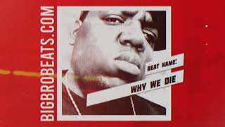 Notorious BIG x Cypress Hill Type Beat - WHY WE DIE - Old-school Rap Instrumental x Boom Bap Beat