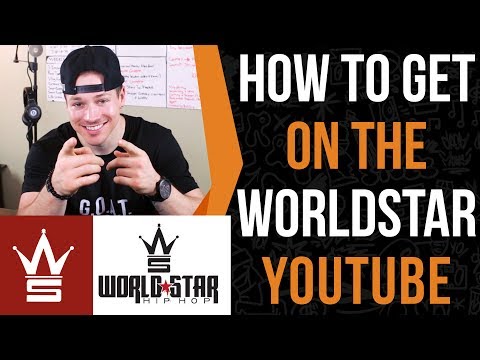 How To Get Posted On World Star Hip Hop YouTube + Prices