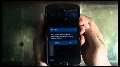 Samsung Galaxy S5 : How to merge contacts with Google Account