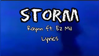 storm ( lyrics ) Raynn ft. Ez mil