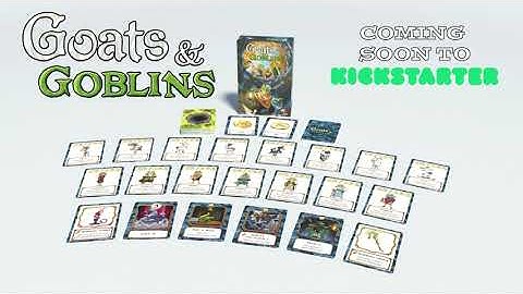 Goats & Goblins - Coming Soon to Kickstarter!