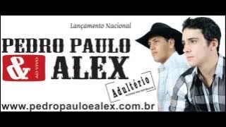 Pedro Paulo e Alex   Adultério