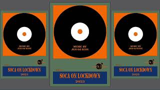 Soca Mix 2023 - Soca On Lockdown 2023 Vol 1 By Jus Oj Icon