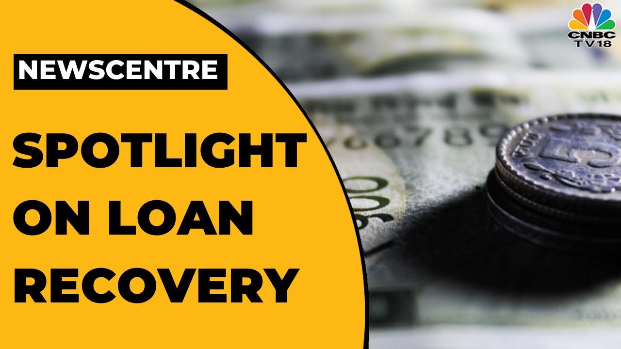 Spotlight On Loan Recovery Do We Need Stronger Regulations? Experts