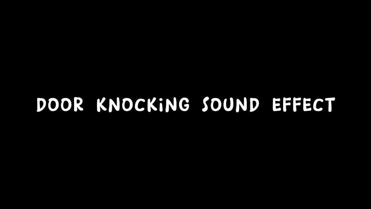 Door Knocking Sound Effect Free download No copyright YouTube