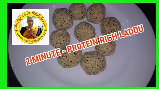 2 நிமிடத்தில் புரோட்டீன் சத்து நிறைந்த நெய் லட்டு .... Protein Rich Healthy Ladoo in 2 Minutes..