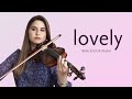 LOVELY - Billie Eilish & Khalid | violin cover by Ada Furmaniak