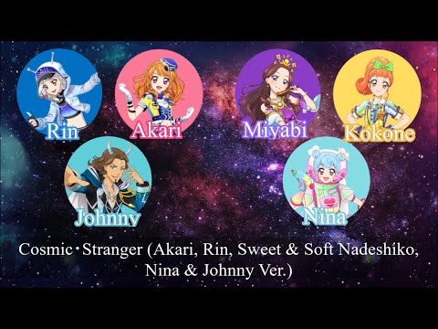 Aikatsu! Photo on Stage! Cosmic・Stranger (FULL LYRICS) -  Akari \u0026 Rin feat. Johnny
