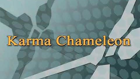 Karma Chameleon