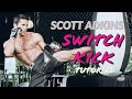 Scott Adkins Switch Round Kick Tutorial