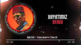 BEGE - Gecelerin Derdi [Furkan Demir Remix] Resimi