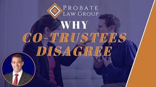 Why Co-Trustees Disagree