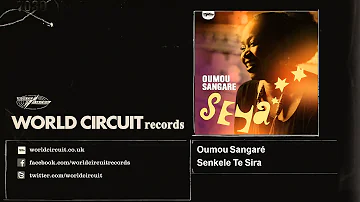 Oumou Sangaré - Senkele Te Sira