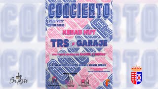 Concierto Juventud 25-03-2022 // KEBAB HUT // TRS + Garaje