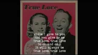 True Love Lyrics - Bing Crosby, Grace Kelly - Only on JioSaavn