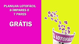 Planilha Lotofácil 8 ímpares e 7 pares - Grátis