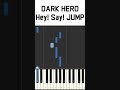 DARK HERO/Hey! Say! JUMP #piano #heysayjump