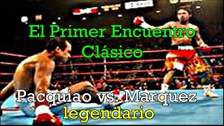 BOXEO CLÁSICO: Pacquiao vs. Marquez 1 HIGHLIGHTS 05/08/2004