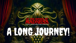 A LONG JOURNEY! - MR.CTHULHU