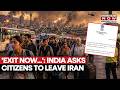 'LEAVE IRAN NOW' India Issues Urgent Warning as Tehran-Israel War Escalates | World In Shock | Watch