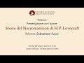 Storia del Necronomicon di H.P. Lovecraft di Sebastiano Fusco - Webinar
