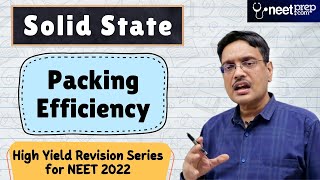 Packing Efficiency - Solid State - High Yield Topic Video for NEET 2022