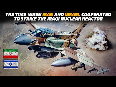 The Story Of How Israel and Iran Teamed Up To Destroy Iraq?s Nuclear Reactor.