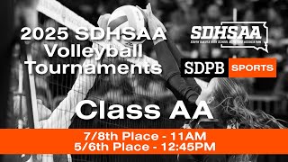 Class AA SDHSAA Volleyball Tournament 7/8th Place 11AM | 5/6th Place 12:45PM (MT)