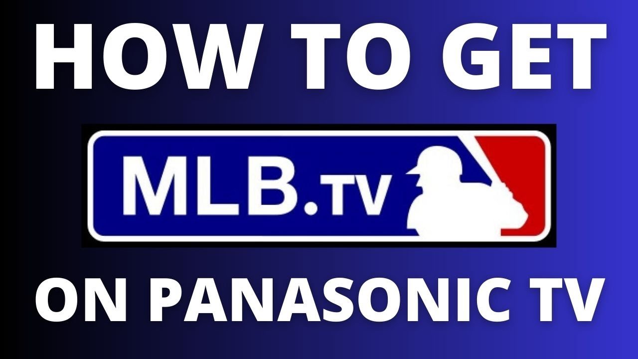 How To Get MLB App on ANY Panasonic TV