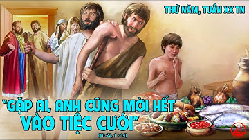 CẦU NGUYỆN VỚI PHÚC ÂM THỨ NĂM TUẦN 20 THƯỜNG NIÊN (Mt 22, 1 – 14).