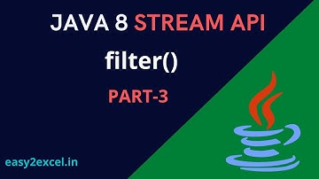 Java 8 Stream API  | Filter Method | PART-3 | filter () & forEach() Method examples