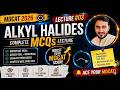 Alkyl Halides Lec 3 | 25 Most Important MCQs + Concepts | FSc 2nd Year Chemistry Chapter 10