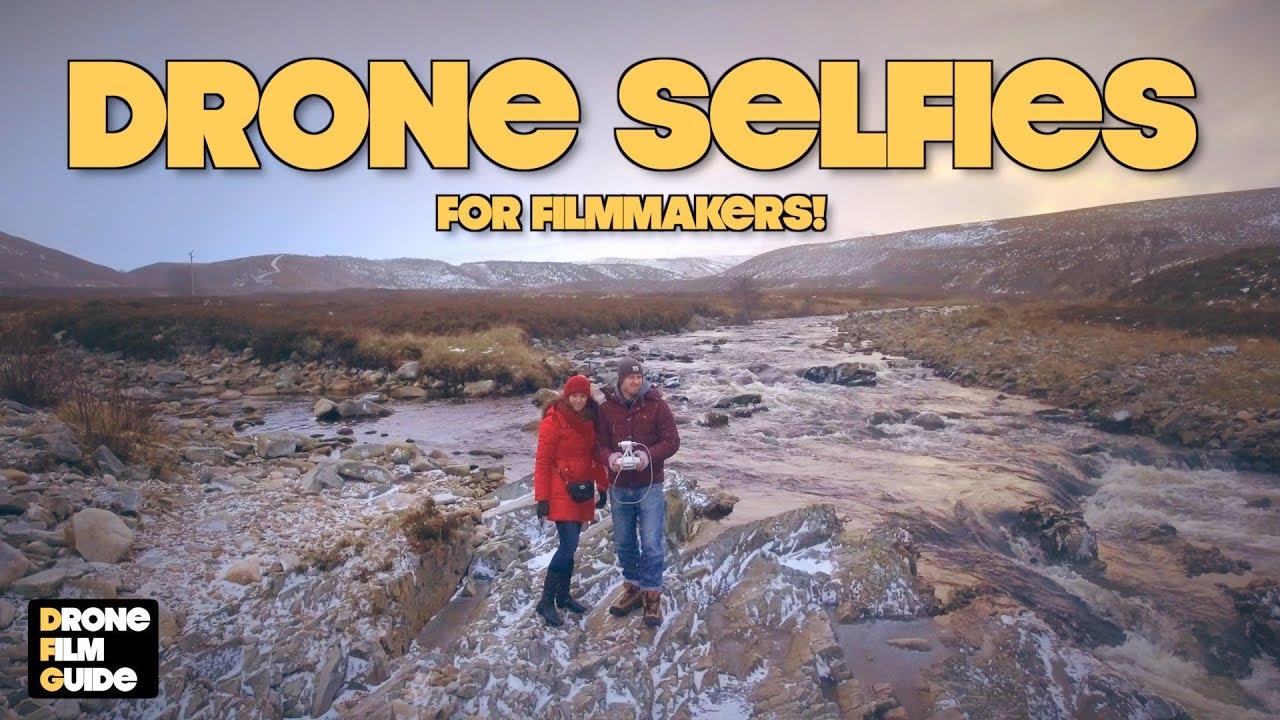 drone film guide club 5 Drone Selfies For Filmmakers!