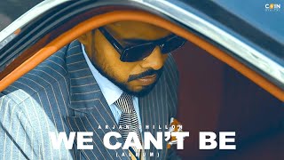 Latest Punjabi Songs 2024 | we can’t be (Album) Arjan Dhillon | New Punjabi Songs 2024