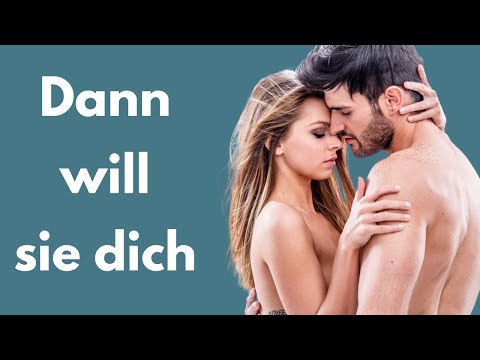 3 Anzeichen dafür, dass sie Sex mit dir will