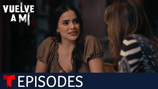 Vuelve a Mí | Episode 75 | Telemundo English