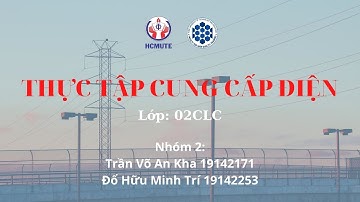 Thực Tập Cung Cấp Điện | 02CLC | Nhóm 2 | Module 4