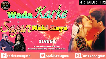 Wada Karke Sajan Nahi Aaya | Mohd Aziz | Kavita Krishnamurthy | Barsaat Ki Raat 1992 | Aziz Ke Nagme